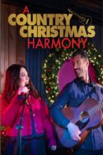 Watch A Country Christmas Harmony M4ufree