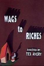 Watch Wags to Riches M4ufree