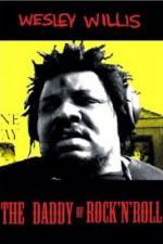 Watch Wesley Willis The Daddy of Rock 'n' Roll M4ufree