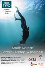Watch South Korea: Earth\'s Hidden Wilderness M4ufree