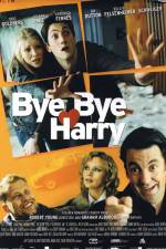 Watch Bye Bye Harry! M4ufree