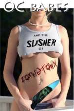 Watch O.C. Babes and the Slasher of Zombietown M4ufree