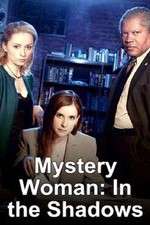 Watch Mystery Woman: In the Shadows M4ufree