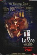 Watch Kya Dilli Kya Lahore M4ufree