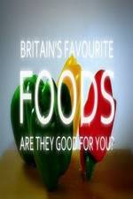 Watch Britain's Favourite Foods - Are They Good for You? M4ufree