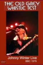 Watch Johnny Winter: The Old Grey Whistle Test M4ufree