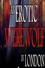 Watch An Erotic Werewolf in London M4ufree