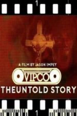 Watch VIPCO The Untold Story M4ufree