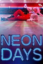 Watch Neon Days M4ufree