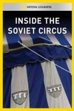 Watch National Geographic Inside the Soviet Circus M4ufree