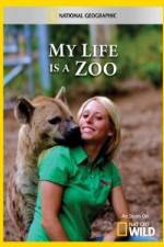 Watch National Geographic My Life Is A Zoo M4ufree