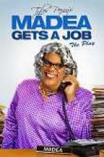 Watch Tyler Perry\'s Madea Gets a Job: The Play M4ufree