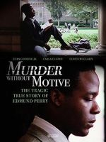 Watch Murder Without Motive: The Edmund Perry Story M4ufree