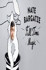 Watch Nate Bargatze: Full Time Magic M4ufree