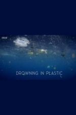 Watch Drowning in Plastic M4ufree