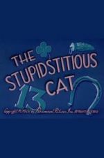 Watch The Stupidstitious Cat M4ufree
