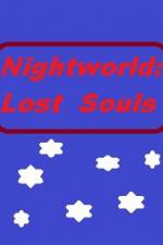 Watch Nightworld: Lost Souls M4ufree