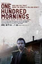 Watch One Hundred Mornings M4ufree