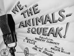 Watch We, the Animals - Squeak! (Short 1941) M4ufree