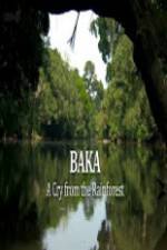 Watch Baka - A Cry From The Rainforest M4ufree