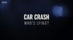 Watch Car Crash: Who\'s Lying? M4ufree