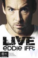 Watch Eddie Ifft Live M4ufree