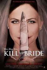 Watch You May Now Kill the Bride M4ufree