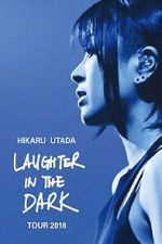 Watch Hikaru Utada: Laughter in the Dark Tour 2018 M4ufree