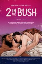 Watch 2 in the Bush: A Love Story M4ufree