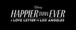 Watch Happier Than Ever: A Love Letter to Los Angeles M4ufree