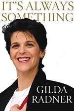 Watch Gilda Radner: It's Always Something M4ufree