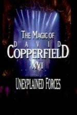 Watch The Magic of David Copperfield XVI Unexplained Forces M4ufree