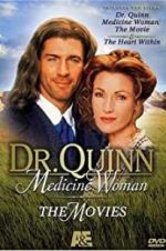 Watch Dr. Quinn, Medicine Woman: The Heart Within M4ufree