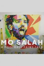 Watch Mo Salah: A Football Fairy Tale M4ufree