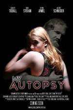 Watch My Autopsy M4ufree