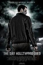 Watch The Day Hollywood Died M4ufree