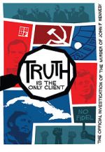 Watch Truth is the Only Client: The Official Investigation of the Murder of John F. Kennedy M4ufree