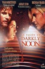 Watch The Passion of Darkly Noon M4ufree