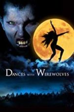 Watch Dances with Werewolves M4ufree