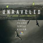 Watch Unraveled: The Long Island Serial Killer M4ufree
