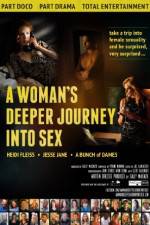 Watch A Woman's Deeper Journey Into Sex M4ufree