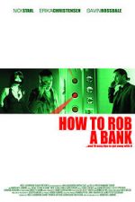 Watch How to Rob a Bank (and 10 Tips to Actually Get Away with It) M4ufree
