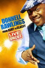 Watch Donnell Rawlings From Ashy to Classy M4ufree