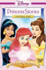 Watch Disney Princess Stories Volume One A Gift from the Heart M4ufree