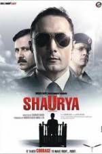 Watch Shaurya It Takes Courage to Make Right Right M4ufree