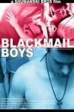 Watch Blackmail Boys M4ufree