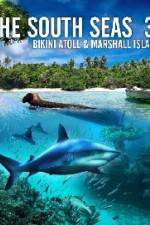Watch The South Seas 3D  Bikini Atoll & Marshall Islands M4ufree