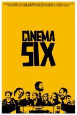 Watch Cinema Six M4ufree
