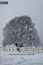 Watch Tales of Winter: The Art of Snow and Ice M4ufree