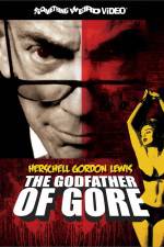 Watch Herschell Gordon Lewis The Godfather of Gore M4ufree